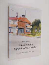 Alkukipinästä lammilaisten pankiksi : Lammin osuuspankki 70 vuotta