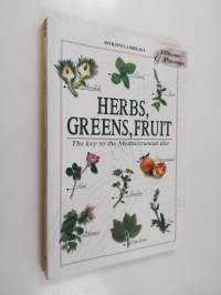 Herbs, Greens, Fruit