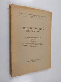 Rikosoikeudellisia kirjoitelmia - Brynolf Honkasalolle. 1.4.1949 omistanut Helsingin Yliopiston Lainopillisen tiedekunnan rikosoikeudellinen seminaari