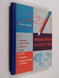 Hoida hyvin liikettäsi