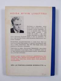 Hoida hyvin liikettäsi