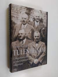 Tulenheimot : urkujentekijöitä ja yhteiskunnan rakentajia