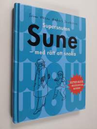 Supersnuten Sune - med rätt att snoka