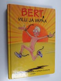 Bert, villi ja vapaa