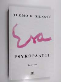 Esa, psykopaatti : romaani