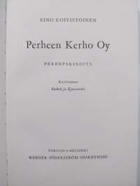 Perheen kerho oy : perhepakinoita