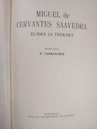 Miguel de Cervantes Saavedra : elämä ja teokset