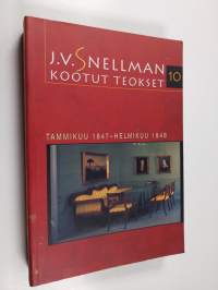 Kootut teokset 10 : Tammikuu 1847-joulukuu 1848