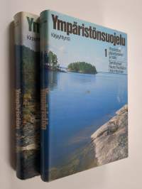 Ympäristönsuojelu 1-2 : Ympäristön pilaantuminen ja hoito ; Luonnonsuojelu ja luonnonvarat