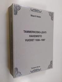 Tammerkoski-lehti : hakemisto : vuodet 1938-1997