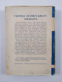 Taistelu Suomen kielen asemasta 1800-luvun puolivälissä : Vuoden 1850 kielisäännöksen syntyhistorian, voimassaolon ja kumoa
