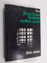 Torsti Ossian Koskinen, syyllinen - syytön