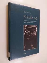 Elämän työ : teollisuusneuvos Hannu Auramon elämä ja työ 1905-1991