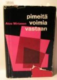 Pimeitä voimia vastaan