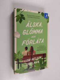 Älska, glömma och förlåta