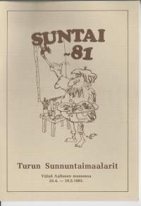 Turun Sunnuntaimaalarit &quot;Suntai&quot; näyttely Wäinö Aaltosen museossa 1981