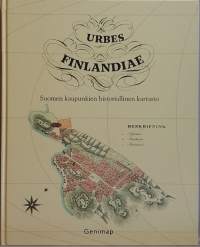 Urbes Finlandiae - Suomen kaupunkien historiallinen kartasto. (Suomen historia)
