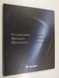 Suomalaisen metallin mestareita : 30 vuotta Sibeliuksen Järvenpäässä