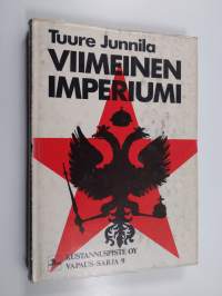 Viimeinen imperiumi : Venäjän vallan laajenemisen historia