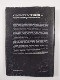Viimeinen imperiumi : Venäjän vallan laajenemisen historia