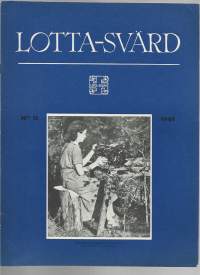 Lotta-Svärd 1941 nr 13 / Uskonnon,kodin ja isänmaan puolesta kaatuivat ... Karjala vapautuu, huoltotyö, Tampereen varuslottien pesula,