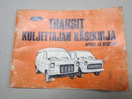 Ford Transit - Kuljettajan käsikirja - käyttöohjekirja / operator´s manual