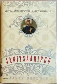 Janitsaaripuu - Loistelias murhamysteeri 1830-luvun Istanbulista. (Romaani)