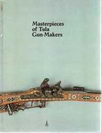 Masterpieces of TULA Gun-Makers