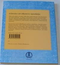 Ilo tekee ihmeitä  elämän oivallusten opaskirja