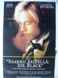 Saanko esitellä: Joe Black - Pääosissa:Claire Forlani , Marcia Gay Harden , Anthony Hopkins , Brad Pitt , Jake WeberOhjaus: Martin Bresty,  elokuvajuliste 40x60 cm