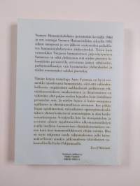 Kansanhumanismin ABC : suomalaisen humanistiliikkeen sanomaa ja historiaa kolmelta vuosikymmeneltä (tekijän omiste, signeerattu)
