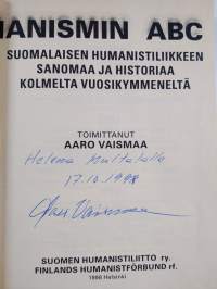 Kansanhumanismin ABC : suomalaisen humanistiliikkeen sanomaa ja historiaa kolmelta vuosikymmeneltä (tekijän omiste, signeerattu)