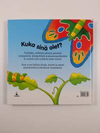 Kuka sinä olet?