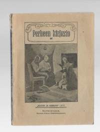 Perheen kirjasto : &quot;kodin ja kirkon&quot; liite. 4., Juutalaisnainen ristin juurellaKirjaSuomalainen, Hilma  ; Valdern, M. Suomen kirkon sisälähetysseura 1911.