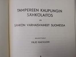 Tampereen kaupungin sähkölaitos ja sähkön varhaisvaiheet Suomessa