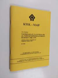 Valtiovallan ja kansalais- ja työväenopistolaitoksen suhteet 1946-1979