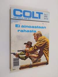 Colt 3/1990 : Ei ainoastaan rahasta