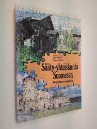 Muuttuva maailma :; lukion historia, Kurssi 3 - Sääty-yhteiskunta Suomessa