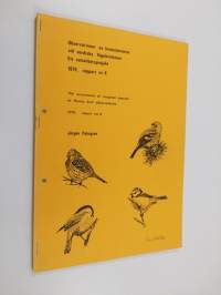 Observationer av invasionsarter vid nordiska fågelstationer : ett samarbetsprojekt : rapport = report = The occurrence of irruption species at Nordic bird observa...