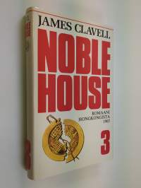 Noble house 3 : romaani Hongkongista 1963