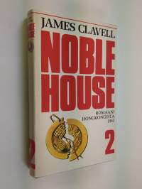 Noble House 2 : romaani Hongkongista 1963