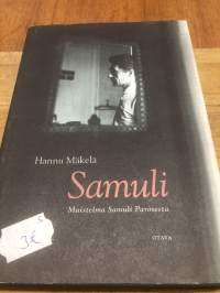 Samuli : muistelma Samuli Parosesta