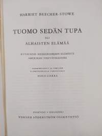 Tuomo sedän tupa eli Alhaisten elämää : kuvauksia neekeriorjain elämästä Amerikan Yhdysvalloissa