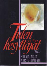 Tulen kesyttäjät - suomalaista naistutkimusta. Helsingin akateemisten naisten 60- vuotisjuhlakirja. 1987. Katso kirjoittajat sisällysluettelokuvasta.