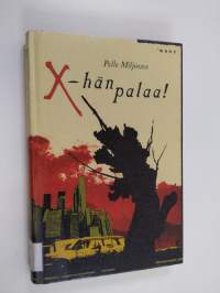 X - hän palaa : Romaani