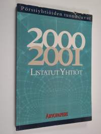 Listatut yhtiöt 2000-2001 [pörssiyhtiöiden tunnusluvut]