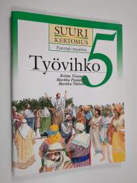 Suuri kertomus työvihko, 5 : Parempi maailma