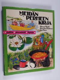 Meidän perheen kirja : juhlia, perinteitä, tapoja