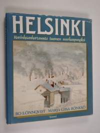 Helsinki : kuninkaankartanosta Suomen suurkaupungiksi