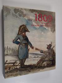 1809 : ero ja uusi alku : 200 vuotta Suomen sodasta